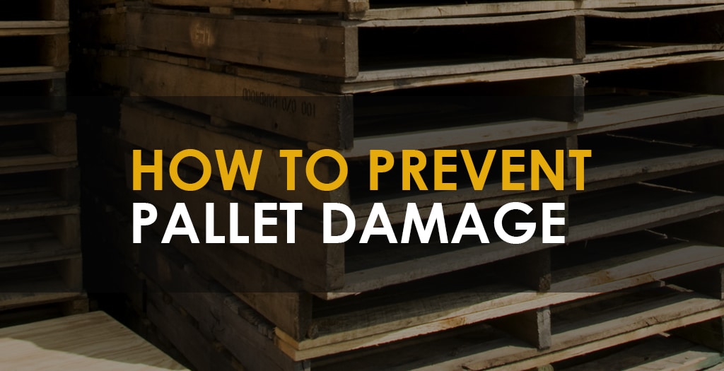 How to Prevent Pallet Damage Kamps Pallets