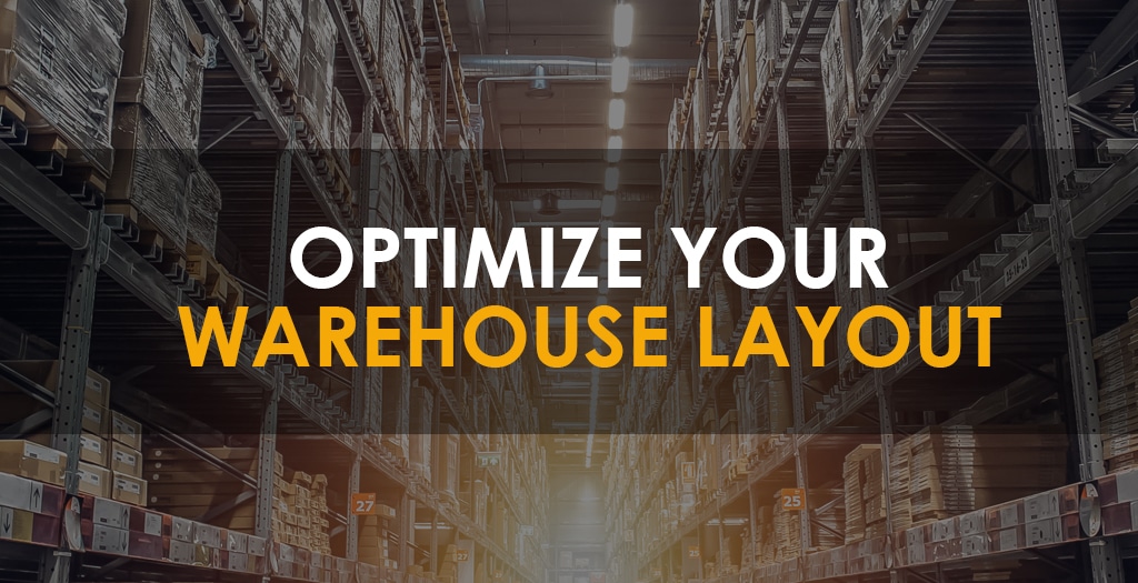 image of a warehouse in the background with optimize warehouse layout as main text