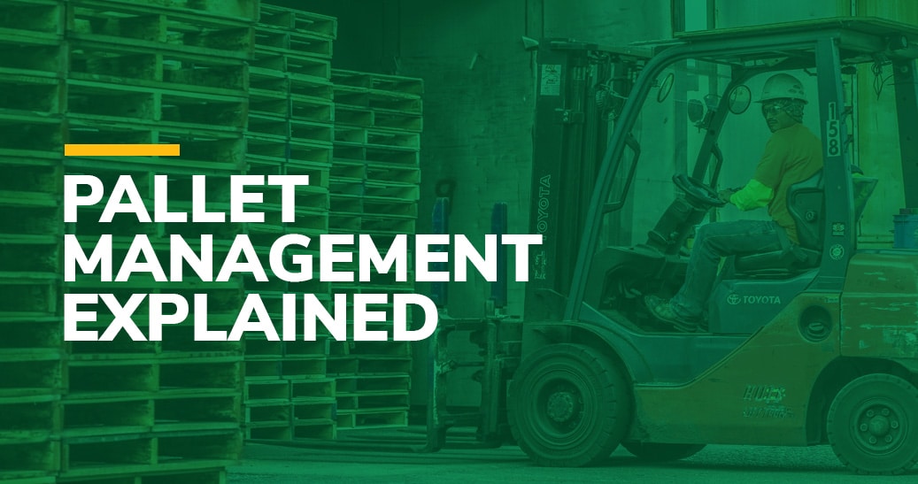Kamps employee driving a forklift in the background with green overlay and words that read "Pallet Management Explained"